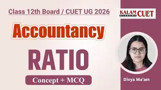 CUET 2026 Accountancy 📈 | Ratio Concept + Most Expected MCQs