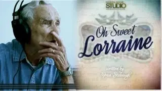 96 Year Old Widower Pens Song 'Oh Sweet Lorraine' & Green Shoe Studio Produces It