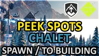 R6: Chalet - Spawn-Peaks und Peak-Spots zum Geb&auml;ude der Verteidiger