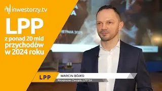 LPP SA, Marcin B&oacute;jko &ndash; Wiceprezes Zarządu, #524 PREZENTACJE WYNIK&Oacute;W