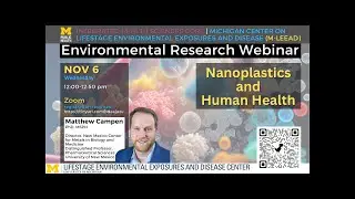 &ldquo;Nanoplastics and Human Health&rdquo; with Matthew J Campen, PhD, MSPH