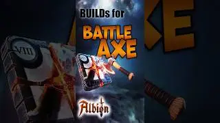Battleaxe I Guide to Builds I Albion Online