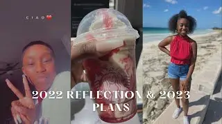 2022 Reflection & 2023 Goals | *unedited* | Precious Charles