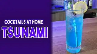 Cocktails at Home | Tsunami Recipe by the Cocktail Enthusiast