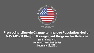 Promoting Lifestyle Change to Improve Population Health: VA&rsquo;s MOVE! Weight Management Program