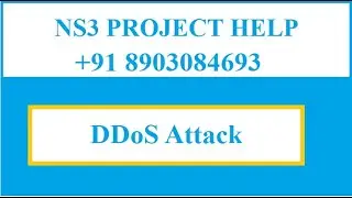 DDoS attack using ns3 simulation project|www.phdproposal.org|+91 8903084693(call/whatsapp)