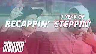 Recappin' 1 year of Steppin' w/  Lucas Benjamin & Mo Wrights