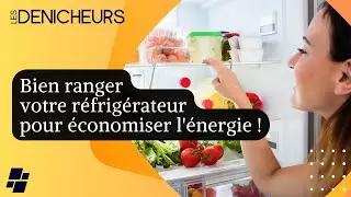 🧊 R&eacute;frig&eacute;rateur : voici nos astuces de rangement pour &eacute;conomiser l'&eacute;nergie !