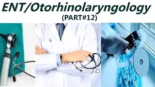 ENT/Otorhinolaryngology Clinical Physical Examination PART # 12  BY JANOON CLUB