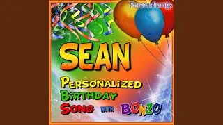 Sean Personalized Birthday Song With Bonzo