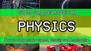 Kinematics Part 2 (Computations Naman) Physics Explained In Tagalog/Filipino