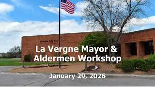 La Vergne Board of Mayor & Aldermen Workshop (audio only)  - 1/29/26