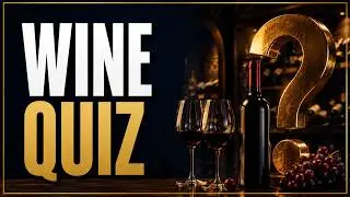 WINE QUIZ:  The Restaurant Academy