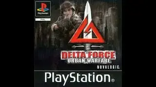 Delta Force - Urban Warfare 1# [PSX] [PS1]