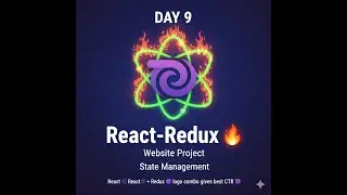 Day 9 | React-Redux Explained with Website Project ⚛️🔥 | Web Development Journey | BCA Student