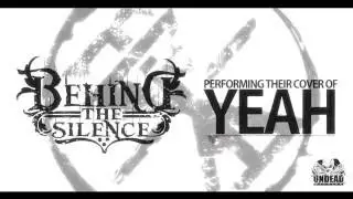 Behind the Silence - Yeah (Usher Cover)