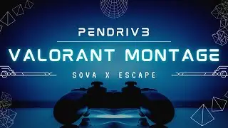 Sova X Escape (#Valorant Montage) | PenDRiv3 #shorts