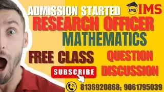 FREE CLASS | RESEARCH OFFICER | MATHEMATICS | PREVIOUS YEAR | QUESTION DISCUSSION | IMS INSTITUTE 