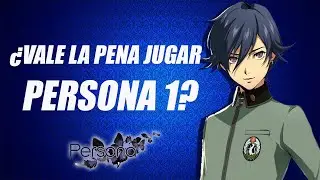 Persona 1 - ¿Es tan malo en verdad?