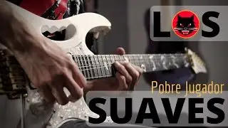 Los Suaves - Pobre Jugador - Versión instrumental
