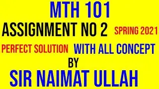 MTH101 assignment no 2 solution 2021|MTH 101|assignment 2|Mean|ValueTheorem|area|region|bounded|VU.
