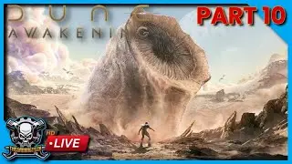 Deep dessert and Missions and crafting - Dune Awakening - Part 10 - Live Stream