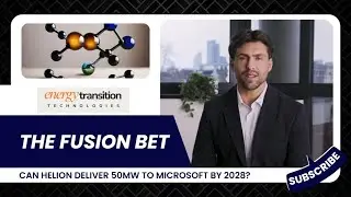 The Fusion Bet: Can Helion Deliver 50MW to Microsoft by 2028?