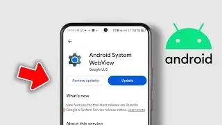 How to Update Android System WebView for Better Stability