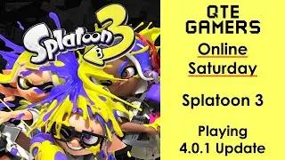 Online Saturday - Splatoon 3 - Playing The 4.0.1 Update