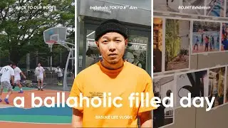 1日で3つのballaholicイベントをやった日 | BASUKE LIFE VLOGS