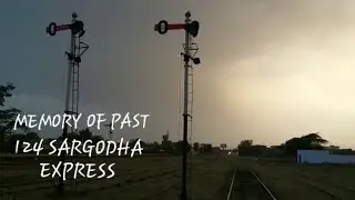 AN Amazing & MeMorible Arrival Of SARGODHA EXPRESS AT SARGODHA JUNCTION