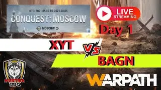 Warpath 2v: HunterBBQ LiveStream (XYT vs BAGN) War Of Moscow Level 4 City Day-1 Part-2