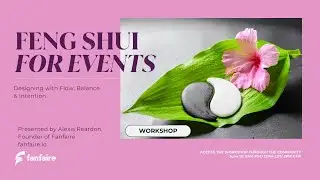 Feng Shui for Events: Design Better Event Spaces with Balance & Flow