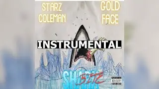 Starz Coleman - Shark Bite (Instrumental) 