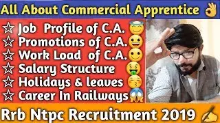 How is Commercial Apprentice job | Salary & benfits | Career in Indian Railways | Rrb Ntpc | Part-4