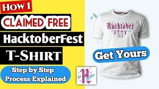 How to Claim your Hacktober Fest *FREE* T-Shirt | When successfully completing 4 PR's | GitHub Swag🔥