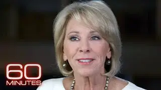 From the 60 Minutes archive: Betsy DeVos on guns, school choice and why people don't like her