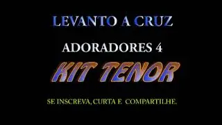 LEVANTO A CRUZ- KIT TENOR- ADORADORES 4