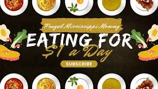 $1 a Day Grocery Budget | Eating for $1 a Day in 2026