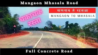 Latest Update Mangaon Mhasala Road | How to reach Harihareshwar,Shrivardhan,Diveagar,Velas,Kelshi |