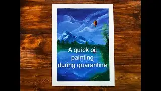 A quick painting with oil colours #quarantineArt