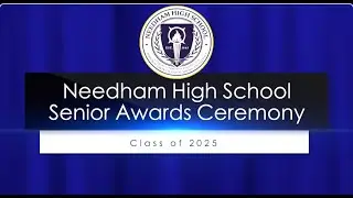 🎓 Needham High School Senior Awards Ceremony | Class of 2025 🎓