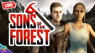Kelvin & Virginia are back- Sons of the Forest Multiplayer 🔴 LIVE!