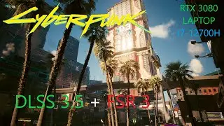 Cyberpunk 2077 2.1 (Rtx 3080m/i7-12700h) - DLSS 3.5 + FSR 3 Frame Generation - All settings