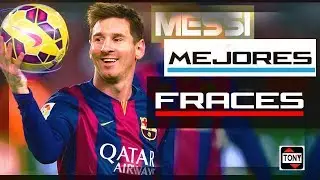 Las Mejores Frases de Messi
