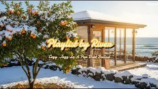 싱그럽고 편안한 듀엣 발라드 | 기분 좋아지는 카페 음악 | Lo-fi Jazz Pop Café 플레이리스트