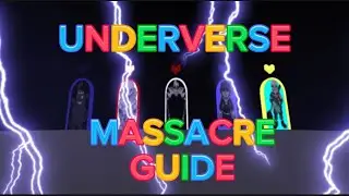 Underverse Massacre Guide | Sans Multiverse Remake | Roblox | Undertale