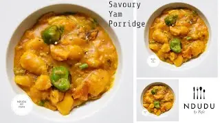 Classic Yam Porridge recipe / Pottage (MPOTOMPOTO) - Ndudu by Fafa
