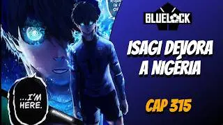I'M HERE - BLUE LOCK ANIMATED - CAP&Iacute;TULO 316 DUBLADO