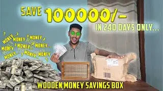 📦Unboxing 100000/-🤑💰 Wooden Money Saving Box By RayView!😎